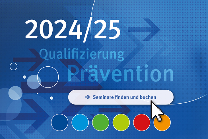 Schmuckgrafik mit Text: 2024, Qualifizierung, Prävention. Bei Klick auf das Bild öffnet sich die Seminardatenbank.